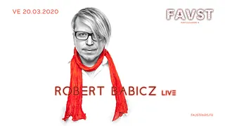 Faust: Robert Babicz & guests