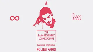 Skylax x Folies PARIS : Z@P, Loop Exposure, Basic Movement