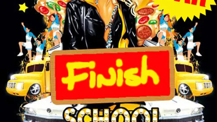 FINISH SCHOOL PARTY !