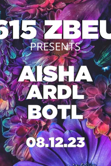 3615 ZBEUL x GLAZART : AISHA, ARDL & BOTL