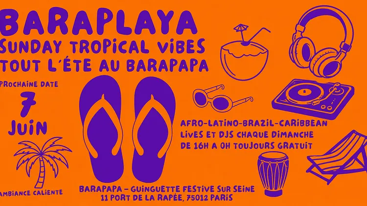Baraplaya - Sunday Tropical vibes au Barapapa !