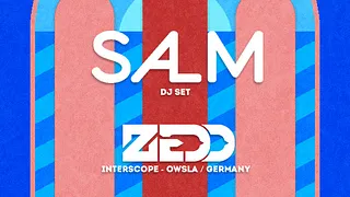 Zedd, Salm, Alex Metric