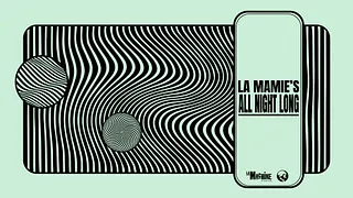La Mamie's All Night Long