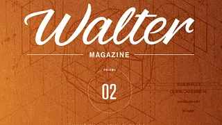 Lancement du magazine Walter