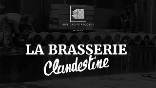 Rive Droite Records : Crémaillère de la Brasserie Clandestine