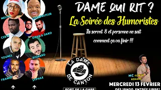 DAME QUI RIT ? La Soirée des Humoristes !