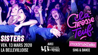 La Grosse Teuf madmoiZelle #31 SISTERS