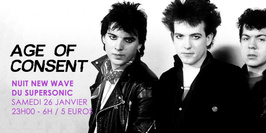 Age of Consent / Nuit New Wave du Supersonic
