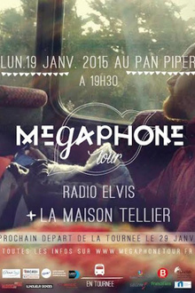 Megaphone Tour - La Maison Tellier + Radio Elvis