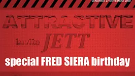 Attractive reçoit JETT (Fred Siera birthday)