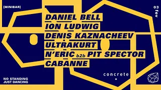 Concrete x Minibar: Daniel Bell, Ion Ludwig, Denis Kaznacheev