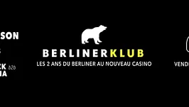 Berliner Klub : les 2 ans du Berliner au Nouveau Casino