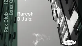 Bass Culture: Raresh & D'Julz