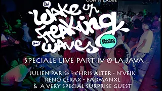 WAKE UP FREAKING WAVES - Special Live Part IV