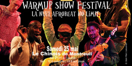 WarmUp Show Festival : La nuit Afrobeat No Limit