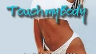 Touch My Body