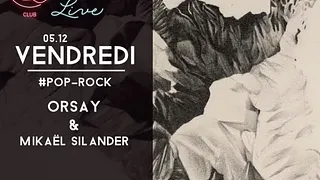 #LIVE avec ORSAY et Mikaël Silander