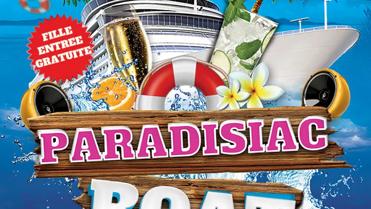 PARADISIAC BOAT (FILLE=GRATUIT, 2 AMBIANCES, TERRASSE GEANTE, MOJITOS...)