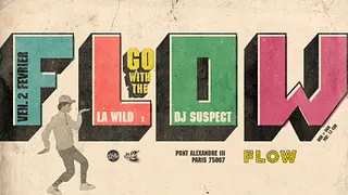 La Wild x Dj Suspect -> Go With The Flow
