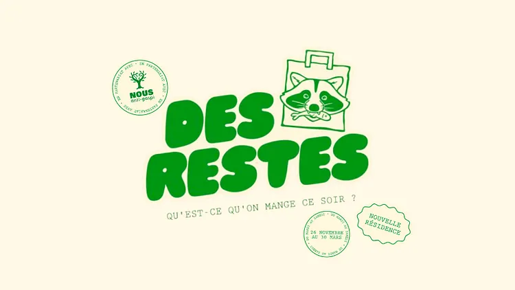 Des restes, par Jean Covillault & NOUS Anti-Gaspi