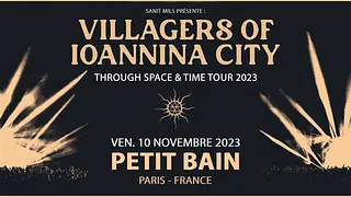 Villagers of Ioannina City + guests // Petit Bain, Paris