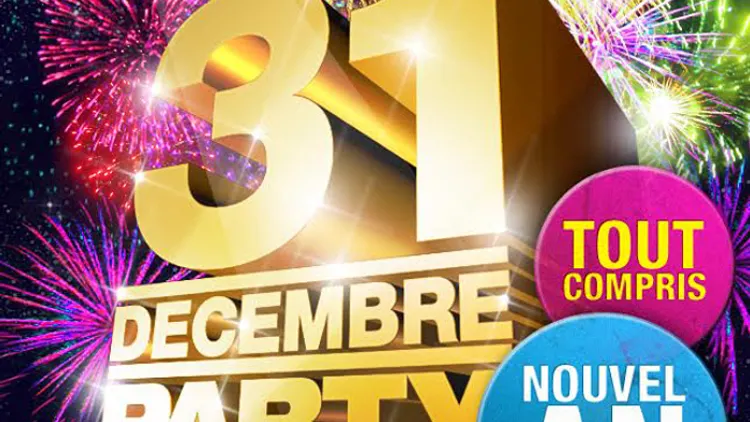 LA 31 DECEMBRE PARTY - le réveillon tout compris