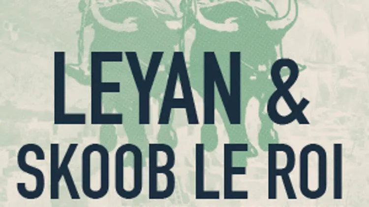 Leyan & Skoob Le Roi