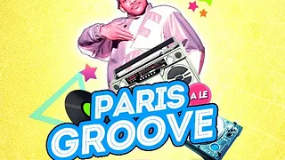 PARIS A LE GROOVE
