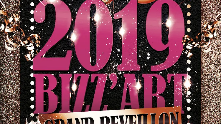 2019 BIZZ’ART GRAND REVEILLON