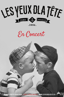 Les yeux dla tete en concert