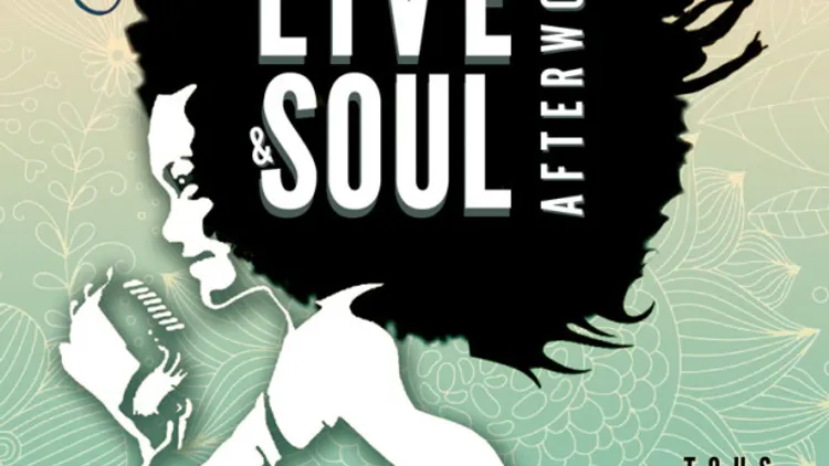 Live & Soul Afterwork feat. Soulness & DJ JP Mano