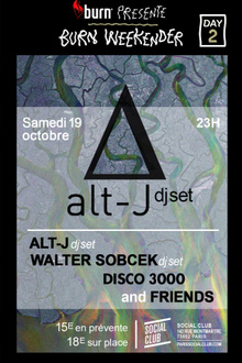 ALT-J dj set , Walter Sobcek dj set & Friends