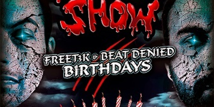 The Evil Show Special: Beat Denied & Freet3k Birthday
