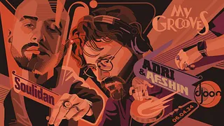 Djoon: My Grooves - Afshin invite Soulidan & Adri