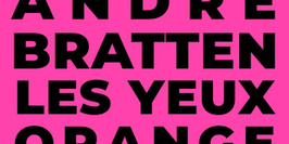 Andre Bratten, Les Yeux Orange, René Danger