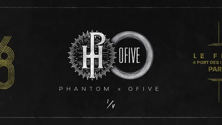 Phantom x OFive I/V - Vendredi 6 Octobre - Le Flow