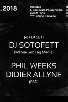Get Underground: DJ Sotofett (4hours Djset), Phil Weeks, Didier Allyne