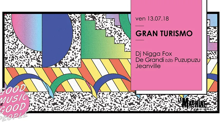 Gran Turismo : Dj Nigga Fox • De Grandi b2b Puzupuzu • Jeanville