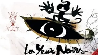LES YEUX NOIRS