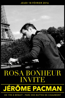 Rosa Bonheur Invite : Jerome Pacman