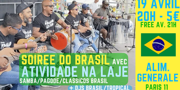 Soirée Do Brasil à Paris 11 !! Live Samba avec Atividade na Laje & Clubbing Brazil mix