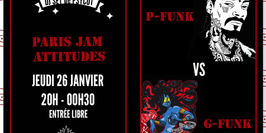 Paris Jam Attitude // P-Funk vs G-Funk //