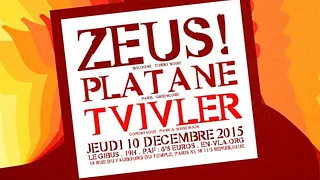 Zeus! + Platane + Tvivler