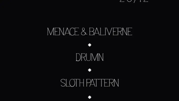 OFF GROUND : MENACE & BALIVERNE, DRUMN, SLOTH PATTERN + GUEST