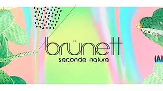 Brünett - II - Seconde nature
