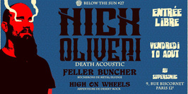 Below the Sun #27 : Nick Oliveri • Feller Buncher • High On Wheels