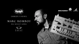 FAUST x VERTIGO : MARC ROMBOY ALL NIGHT LONG