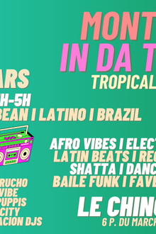 Montreuil in da Tropics ~ Clubbing Brazil ÷ Afro vibes ÷ Caribbean ÷ Latino à Le Chinois !