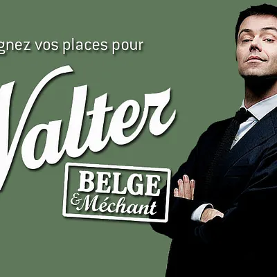 Concours : Gagnez vos places pour Walter, Belge & méchant