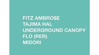 Menace: Fitz Ambro$e & Tajima hal (Japan), UC, RER, Midori